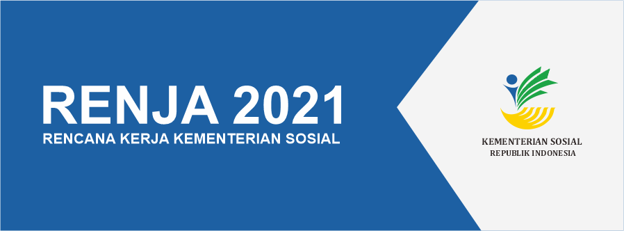 Rencana Kerja Kementerian Sosial Tahun 2021