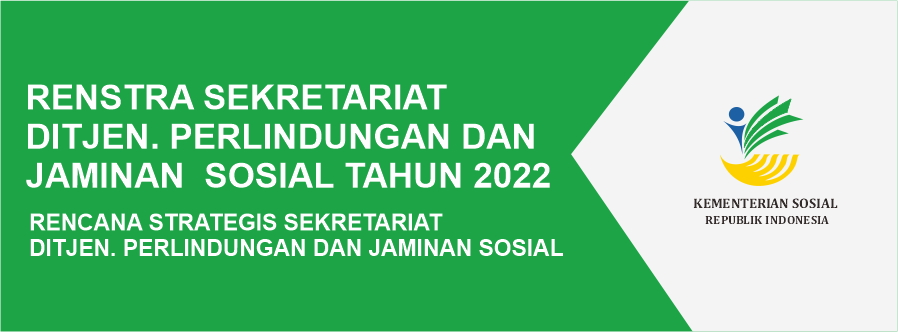 Renstra Sekretariat Direktorat Jenderal Perlindungan dan Jaminan Sosial Tahun 2022