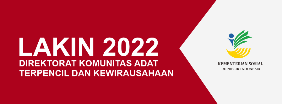 Laporan Kinerja Direktorat Komunitas Adat Terpencil dan Kewirausahaan Tahun 2022